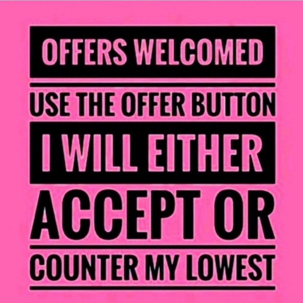 Make an offer. Today Is Going To Be Great